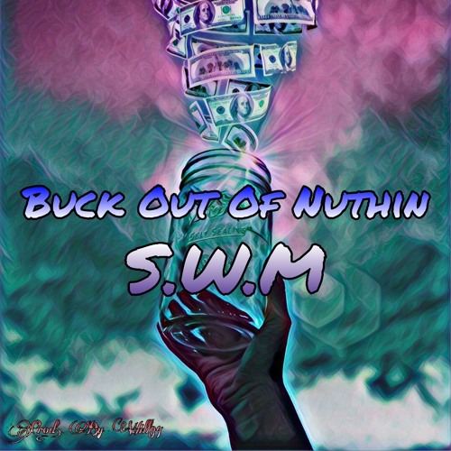 Buck Out Of Nuthin