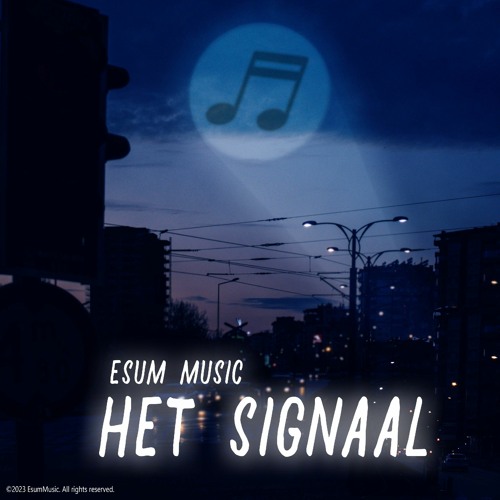 Stream Het Signaal by EsumMusic | Listen online for free on SoundCloud