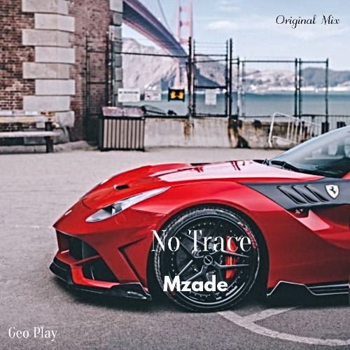 Mzade - No Trace