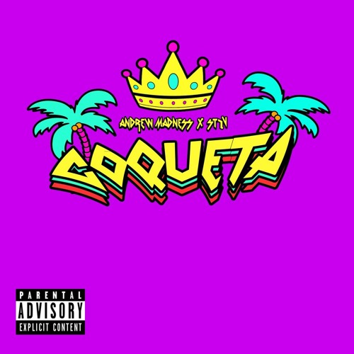 Andrew Madness & ST7V - Coqueta