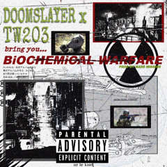 BIOCHEMICHAL WARFARE Feat. DOOMSLAYER (prod.Mars Mission)