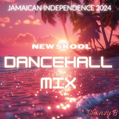 Jamaican Independence 2024 - New Skool Dancehall/Bashment Mix
