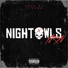 Night Owls Feat. Lil Crown, YRN $tunna