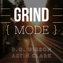 Grind Mode (feat. Astin Clark)