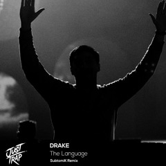 Drake - The Language (SubtomiK Remix)