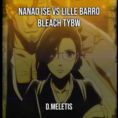 Nanao Ise vs Lille Barro (From 'Bleach TYBW')