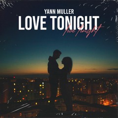 Yann Muller - Love Tonight (Radio Mix)