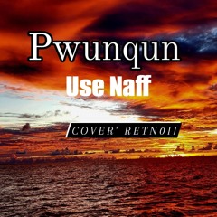 PwunqunUseNaff_ Cover' RetN0ii