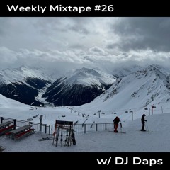 Weekly Mixtape #26 w/ Daps | 18.02.2024