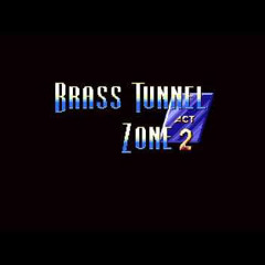 Brass Tunnel Zone Act 2