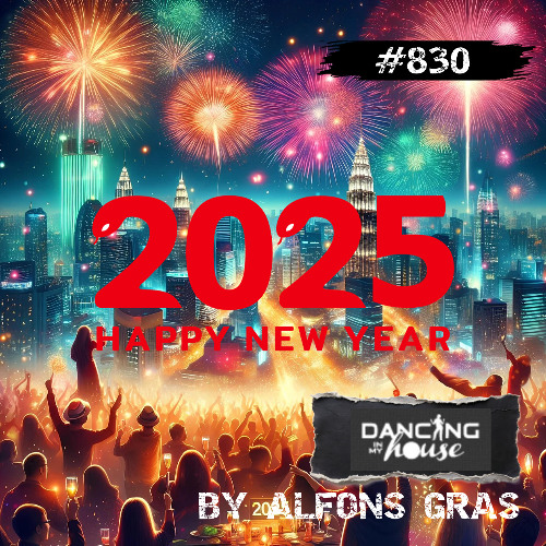 Avance Dancing In My House Radio Show #830 (27-12-24) HELLO 2025