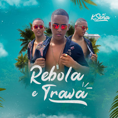 Rebola e Trava