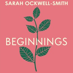 Beginnings, written and read by Sarah Ockwell-Smith (Audiobook extract)