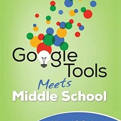 Download (PDF) Google Tools Meets Middle School (Corwin Teaching Essentials)