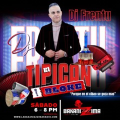 "EL TIPICÁN DEL BLOKE" EPISODE #8 07-12-2025 LA BAKANIZZZIMA RADIO