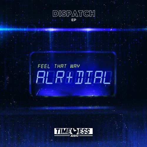 ALR & DIAL - FEEL THAT WAY [FREE DOWNLOAD]