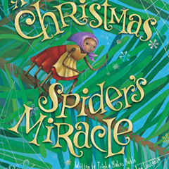 [READ] KINDLE 📂 A Christmas Spider's Miracle by  Trinka Hakes Noble &  Stephen Costa