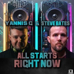 Yannis G & Steve Bates - All Starts Right Now [SINGLE] ★ COMING SOON! BALD ERHÄLTLICH! ★