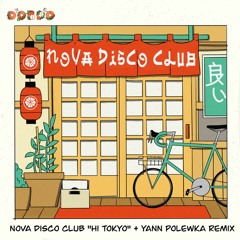 HSM PREMIERE | Nova Disco Club - Hi Tokyo [Dobro]