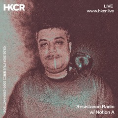 Resistance Radio w/ Notion A - 05/03/2024