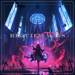 Requiem Mass(Lacrimosa Remix)