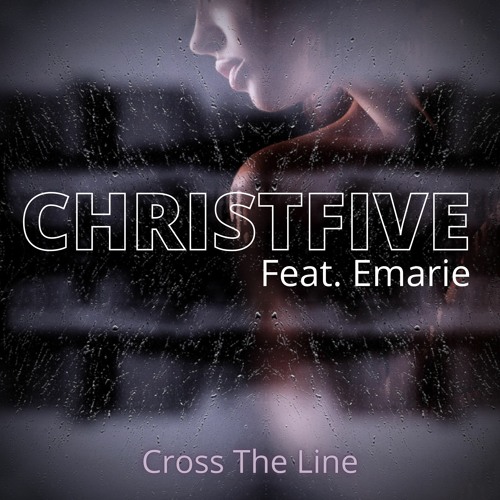 Cross The Line /(single © 2021 CFM Records)