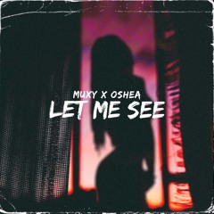 Let Me See