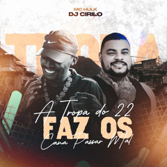 A Tropa do 22 Faz os Cana Passar Mal