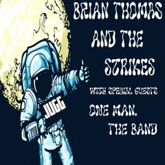 Brian Thomas & The Strikes 4/12/24 The Jugg on Teall Syracuse NY