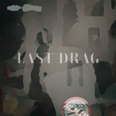 Last Drag