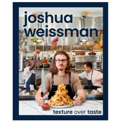Stream DOWNLOAD Joshua Weissman Texture Over Taste *[PDF] from