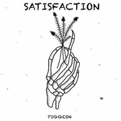 PIGGEON - Satisfaction (Remix) [FREE DOWNLOAD]