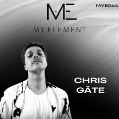 MYE044 - Presents... CHRIS GÄTE - Melodic House/Techno Set
