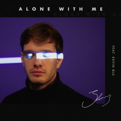 Alone With Me (feat. Kevin Blu)