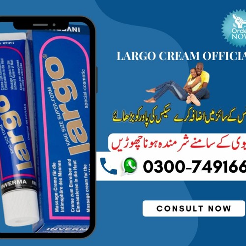 Stream Largo Cream Official Website in Pakistan Made in Germany