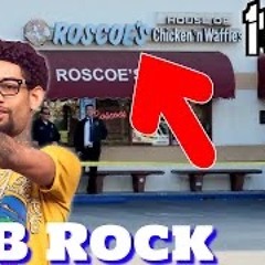 PnB Rock Murdered At Roscoes...RIP.