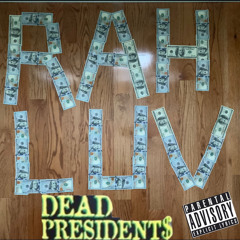 Dead President$ Rep’n