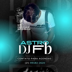 DEIXA O CORPO BALANÇA -VS- NA NH EU TE ENCONTREI ( DJ FB ASTRO7 )