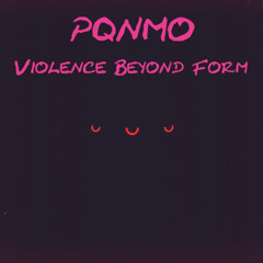 Violence Beyond Form