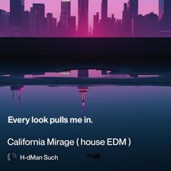 california-mirage-(-house-edm-) 2.mp3