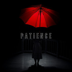 Patience
