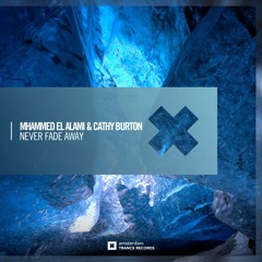 Mhammed El Alami & Cathy Burton - Never Fade Away