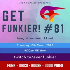 Get Funkier! #81 - 10th March 2022