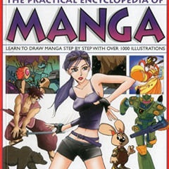[VIEW] KINDLE 💑 The Practical Encyclopedia of Manga: Learn To Draw Manga Step By Ste