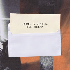 Hide & Seek (FLO Remix)