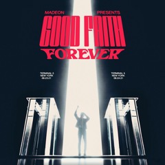Madeon - GOOD FAITH FOREVER - Finale (Remix/Edit)