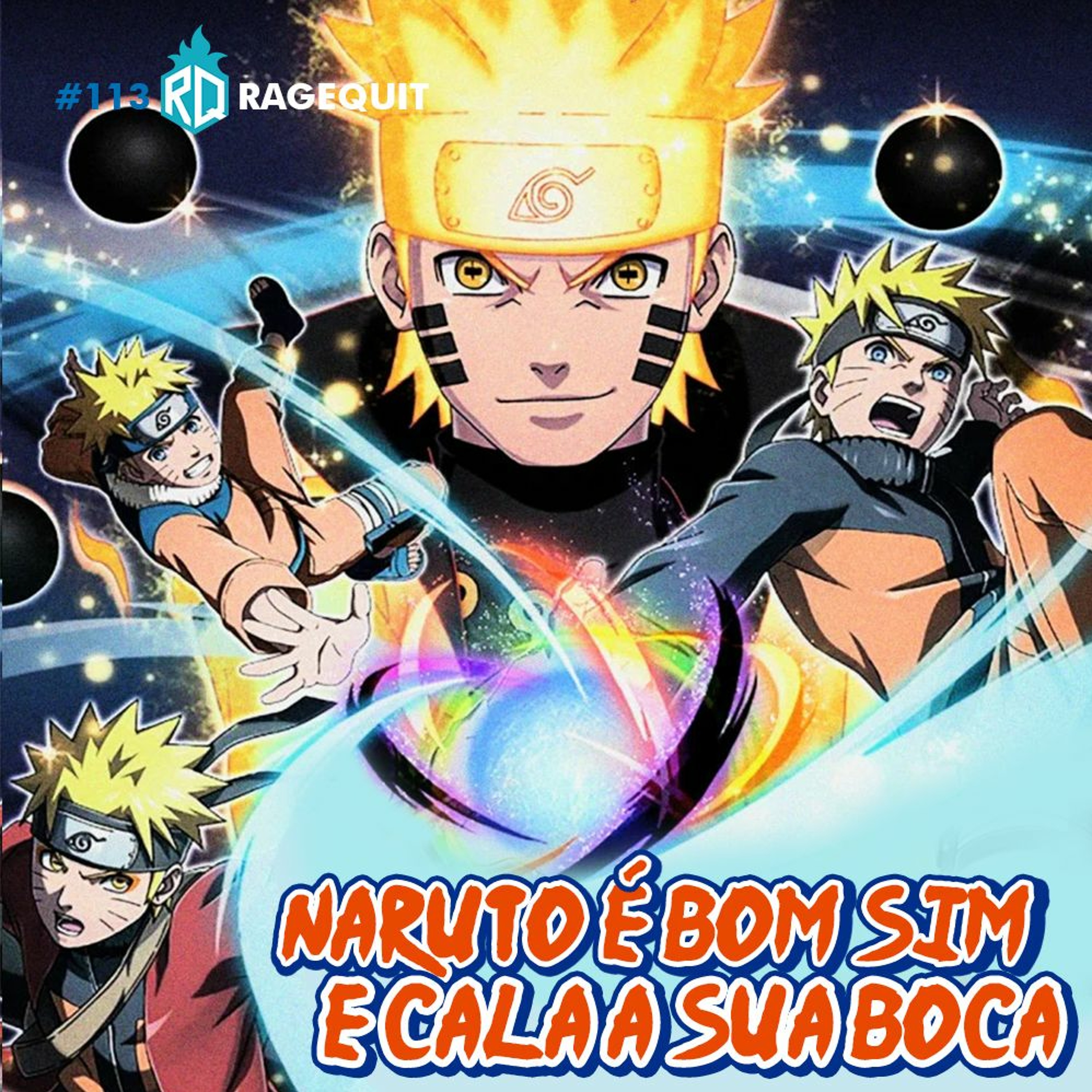 #113 Naruto é Bom Sim e Cala a Sua Boca! episode artwork