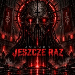 OBSCØR — JESZCZE RAZ