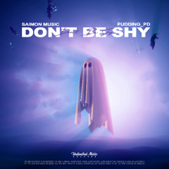 Saimon Music & Pudding_PD - Don't Be Shy