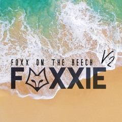 Foxx on the Beech V2  - Commercial Deep Tech House - DJ Mix by Foxxie